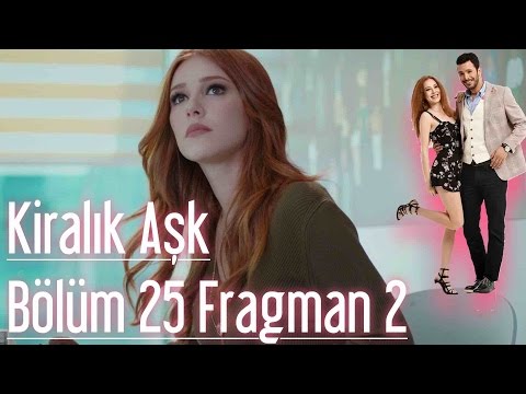 Kiralık Aşk 25. Bölüm 2. Fragman