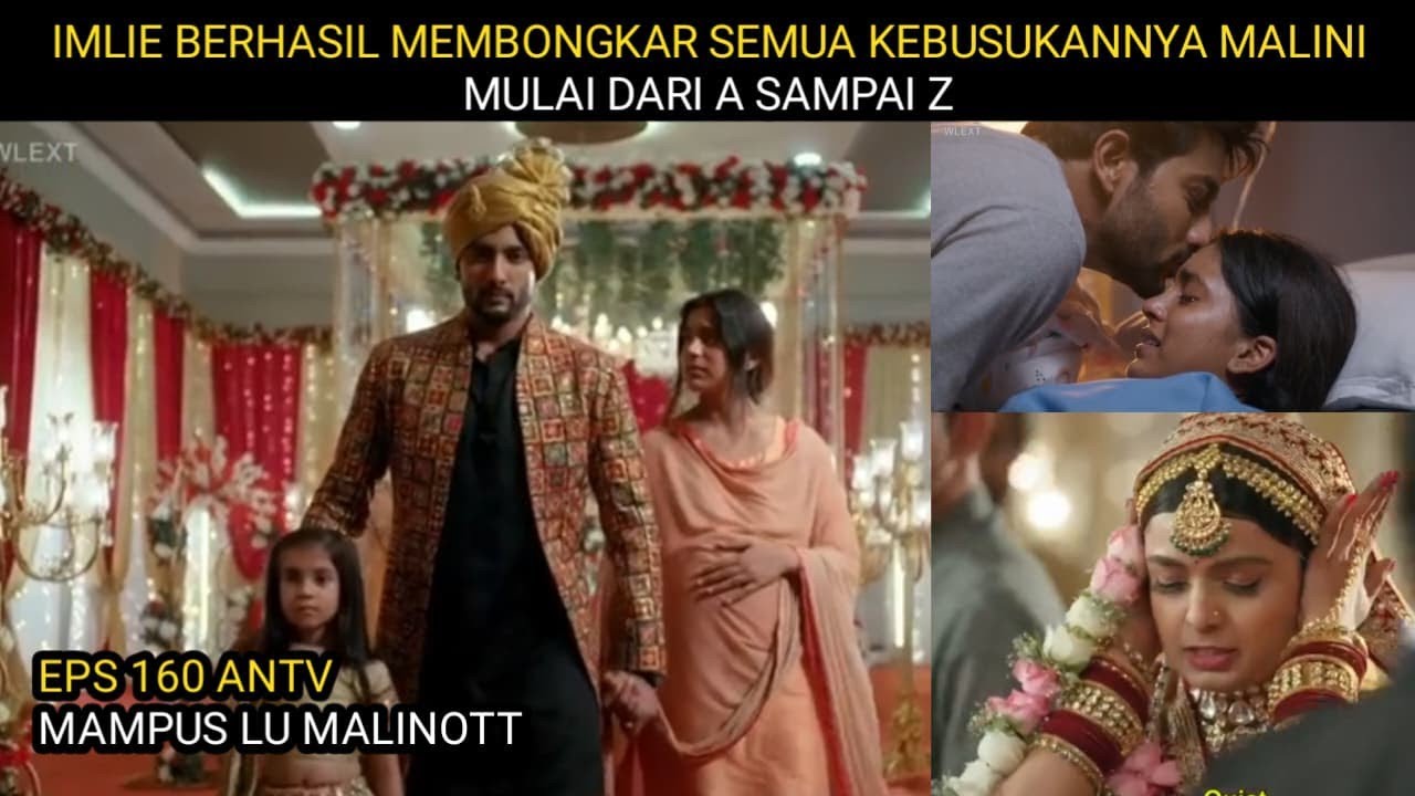 IMLIE BERHASIL MEMBONGKAR SEMUA KEBUSUKANNYA MALINI DARI A SAMPAI Z