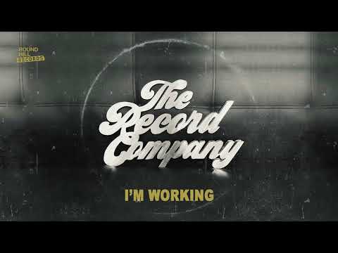 The Record Company — The Record Company - I'm Working (Official Visual)