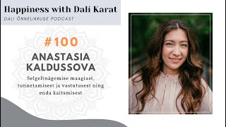 DALÍ ÕNNELIKKUSE PODCAST #100 nõid ANASTASIA KALDUSSOVA: 