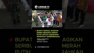 Bupati Kendal Bagikan Seribu Bendera Merah Putih Untuk Gairahkan Semangat Kemerdekaan