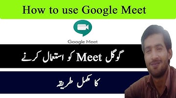 Google Meet Tutorial in urdu || how to use Google Meet