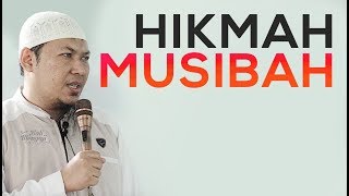 Hikmah Musibah - Ustadz Sofyan Chalid Ruray, Lc