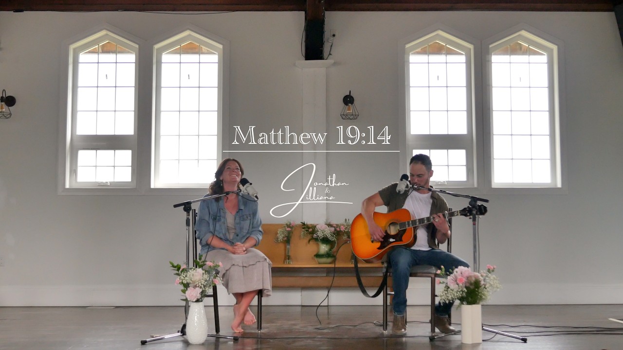 Matthew 19:14 | Jonathan & Jilliana | Official Live Acoustic Video auf YouTube ansehen Matthew 19:14 | Jonathan & Jilliana | Official Live Acoustic Video auf YouTube ansehen
