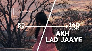 Akh Lad Jaave (8D) 🎧 Badshah, Jubin Nautiyal & Asees Kaur Feel The 8D Sound Use Headphon