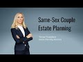 Same-Sex Couple Estate Planning