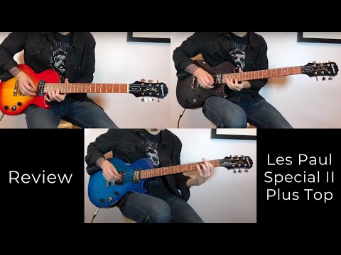 Epiphone Les Paul Special II Plus Top Review