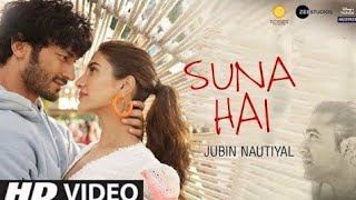 Suna Hai Tere Dil Pe Mera Kahi Na Kahi Naam Likha Hai | Full Song | Jubin Nautiyal | Suna Hai Tere