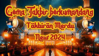 🔴TAKBIRAN IDUL FITRI 2024 || GEMA TAKBIR MERDU