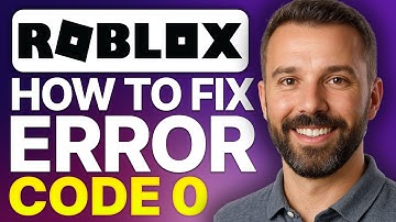 How To Fix Roblox Error Code 0 (2025 Updated Tutorial)