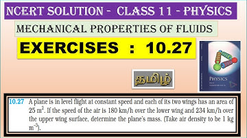 NCERT SOLUTION | CLASS 11 PHYSICS | EXERCISES  10.27  | MECHANICAL PROPERTIES OF FLUIDS | IN  TAMIL