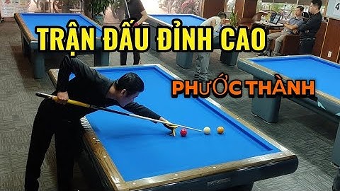 Bida PHƯỚC THÀNH vs KHÁNH LAZE siêu hấp dẫn giải cadre 71/2 Thiện Nguyện cúp BÀ CHIỂU