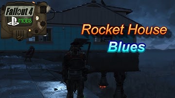 Fallout 4 PS4 Mods: Rocket House Blues