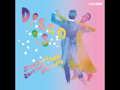 Ono Syunsuke オノシュンスケ - Disco Is ディスコって (2016) - YouTube