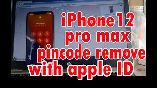 Apple iPhone 12 Pro Max Pincode Remove With Apple iCloud ID | All iPhone Pin Code Reset Any iOs