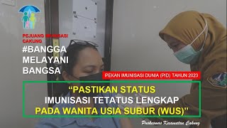 Ayo Lengkapi Status Imunisasi Tet Pada Wanita Usia Subur Wus I Pkm Cakung