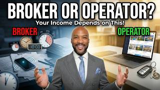 Broker or Operator? Your Income Depends on This