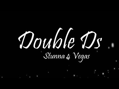 Stunna 4 Vegas - Double D's (Lyrics)