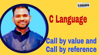 C Language - Call by value and Call by reference