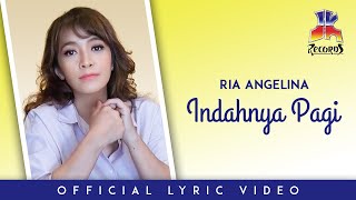 Ria Angelina - Indahnya Pagi (Official Lyric Video)