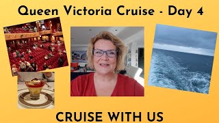 Queen Victoria Cruise Day 4  - Cunard Cruise With Us