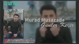 Murad Musazade (Gunler kecir) Resimi