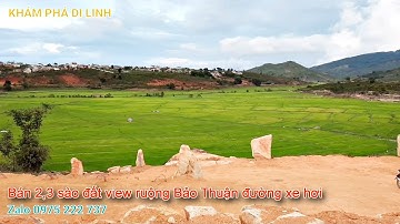 Bán 2,3 sào đất Bảo Thuận, view ruộng đẹp ngất ngây, đường rộng, xe hơi vào tận nơi, gần hồ Kala