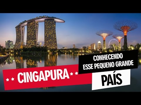 Cingapura, conhecendo esse pequeno grande país