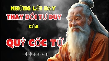 NHỮNG LỜI DẠY THAY ĐỔI TƯ DUY CỦA QUỶ CỐC TỬ