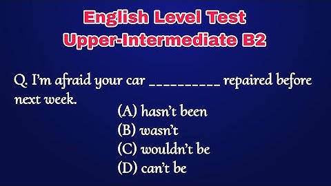 English level test upper-intermediate B2/Can you score 10/10?/Grammar test