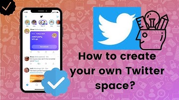 How to create your own Twitter space?
