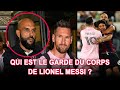 Le garde du corps de lionel messi le suit partout 