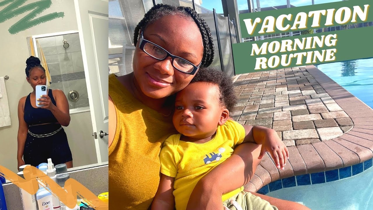 MORNING ROUTINE ON VACATION || HOW I START MY DAY ON VACATION ...