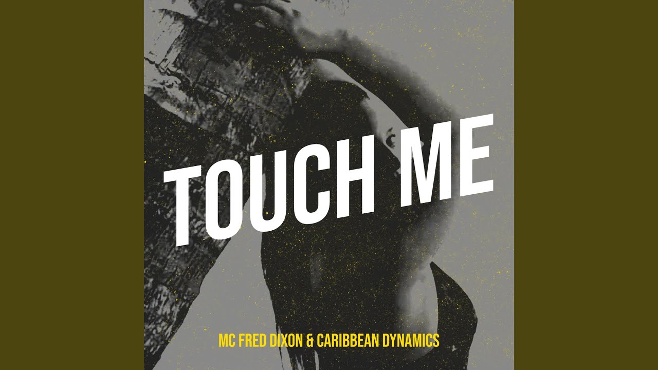 Watch Touch Me on YouTube Watch Touch Me on YouTube
