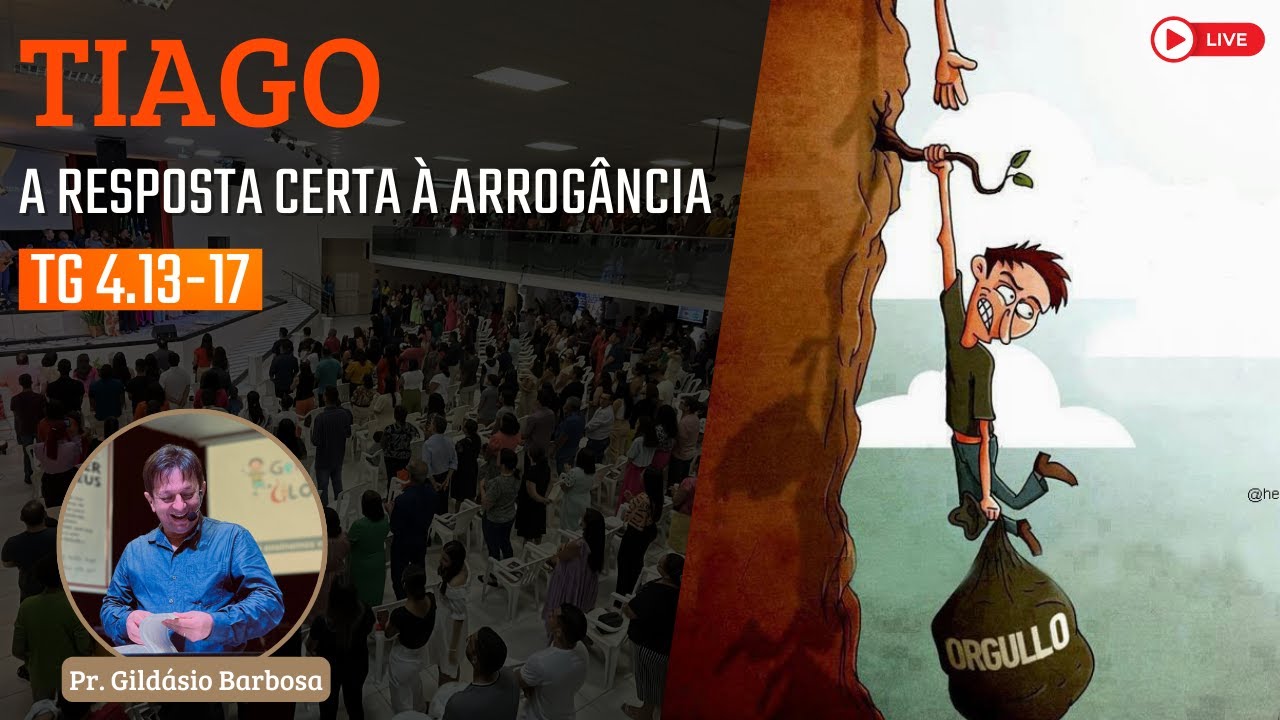 Exposição de Tiago 4.13-17 com Pr. Gildasio Barbosa| #9