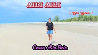 Lagu Mandarin _ AILI AILI _ ( Yulia Yasmin) #Cover: Ria Bria