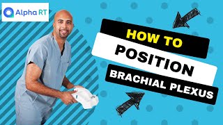 How to Position for MRI Brachial Plexus