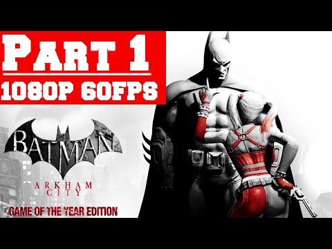 Batman Arkham City GOTY Walkthrough Gameplay Part 1 - No Commentary (PC)