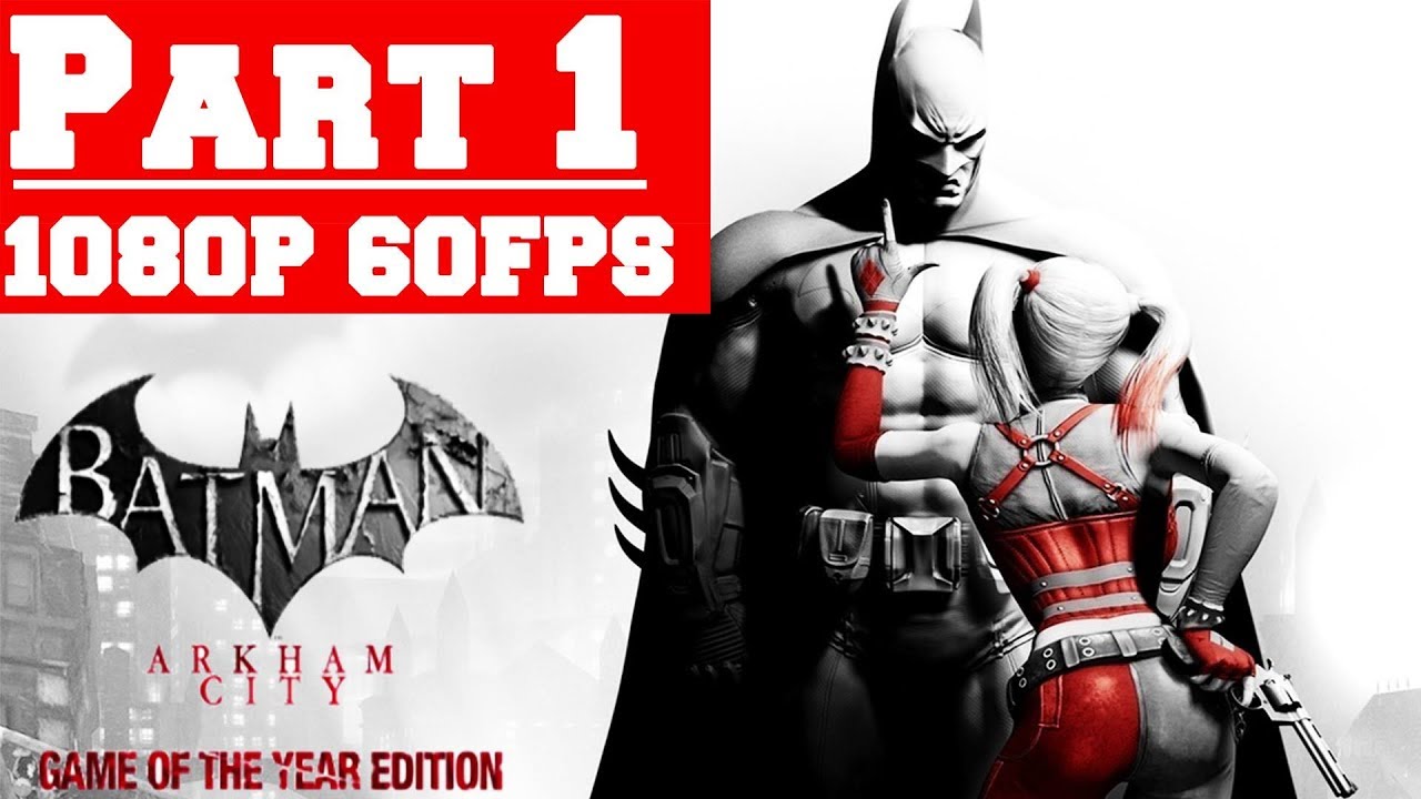 Batman Arkham City GOTY Walkthrough Gameplay Part 1 - No Commentary (PC) -  YouTube