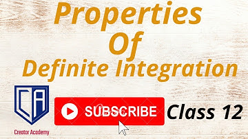 Properties Of Definite Integrals Easy Method In Hindi By CREATOR ACADEMY