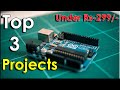 Top 3 Projects Using Arduino | DIY Arduino Projects | Homemade Simple Arduino Projects