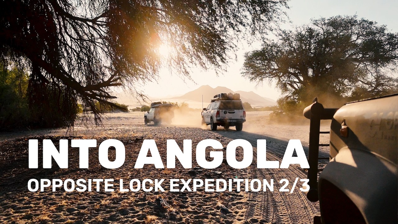 We Crossed the Kunene | Namibia to Angola