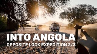 We Crossed the Kunene | Namibia to Angola
