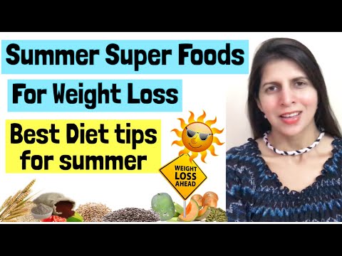Summer Super Foods for Weight Loss | Best Summer Diet tips to Lose Weight | Foodfitness&Fun