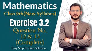 9th Class Math || Exercise 3.2 Question No 12,13 New Book - exercise 3.2 class 9 | Ilm Ul Irfan