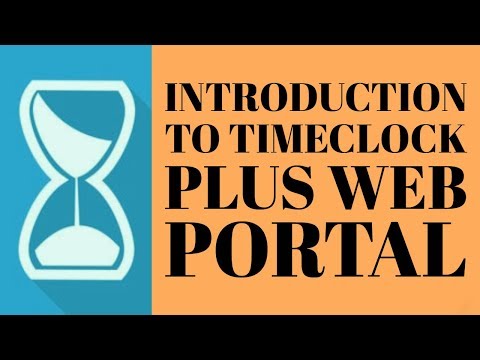 Introduction to TimeClock Plus Web Portal