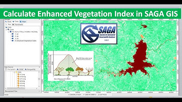 Hoe de verbeterde vegetatie-index (EVI) in SAGA GIS te berekenen