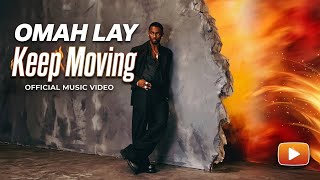 Omah Lay – Keep Moving (Official Lyrics Video)
