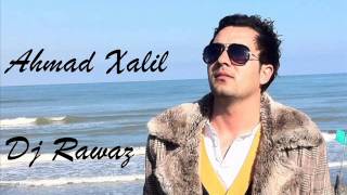 Ahmad Xalil- Yare Mn-  By: Dj Rawaz