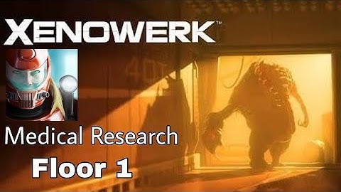 Xenowerk | Medical Research | Floor 1 | No One Genius | Gaming